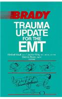 Trauma Update For The EMT