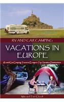 RV and Car Camping Vacations in Europe: RV and Car Camping Tours to Europe's Top Vacation Destinations