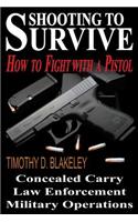 Shooting to Survive