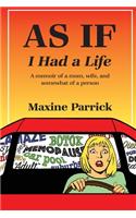 AS IF I Had a Life, A memoir of a mom, wife, and somewhat of a person