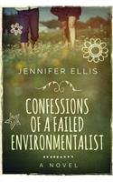 Confessions of a Failed Environmentalist