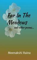 Far In The Meadows And Other Poems