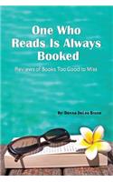 One Who Reads Is Always Booked: (English)