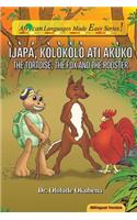 Ijapa, Kolokolo ati Akuko. Bilingual