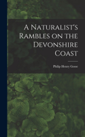 Naturalist's Rambles on the Devonshire Coast