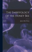 Embryology of the Honey Bee