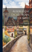 Auserlesene Dichtungen, Erster Band