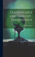 Clairvoyance and Thought-transference