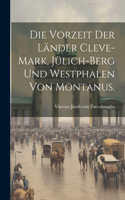 Vorzeit der Länder Cleve-Mark, Jülich-Berg und Westphalen von Montanus.