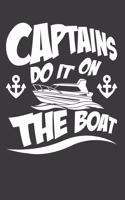 Captains Do It On The Boat: 120 page Captain's Boat Journal