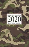 Military Planner 2020: Daily Weekly Monthly Jan 1, 2020 to Dec 31, 2020: Weekly & Monthly View Planner, 12 Month Organizer & Diary - To Do List Academic Schedule Agenda Lo