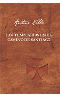 Los Templarios En El Camino de Santiago
