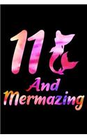 11 And Mermazing