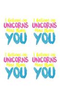 I Believe In Unicorns More Than You