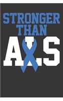 Notebook: ALS Stronger Than ALS Shirt Blue Ribbon Gift Dot Grid 6x9 120 Pages