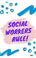 Social Workers Rule