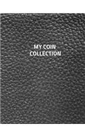 My Coin Collection: Coin albums Large 100 Pages, Practical and extended 8.5 x 11 inches