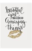 Beautiful Girl You Can Do Amazing Things