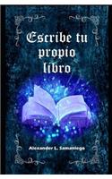 Escribe Tu Propio Libro
