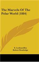 The Marvels Of The Polar World (1884)