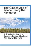 The Golden Age of Prince Henry the Navigator