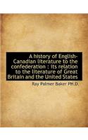 A History of English-Canadian Literature to the Confederation
