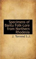 Specimens of Bantu Folk-Lore from Northern Rhodesia