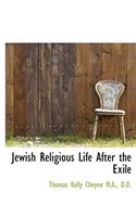 Jewish Religious Life After the Exile