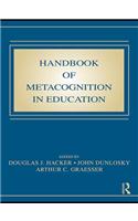 Handbook of Metacognition in Education