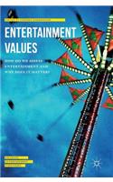 Entertainment Values