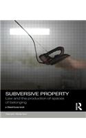Subversive Property