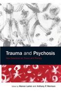 Trauma and Psychosis