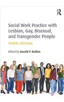 Social Work Practice with Lesbian, Gay, Bisexual, and Transgender People