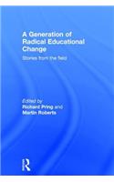 A Generation of Radical Educational Change