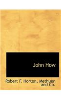 John How: (English)