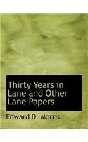 Thirty Years in Lane and Other Lane Papers