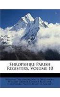 Shropshire Parish Registers, Volume 10