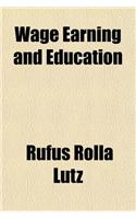 Wage Earning and Education