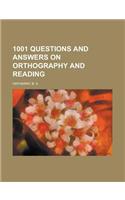1001 Questions and Answers on Orthography and Reading