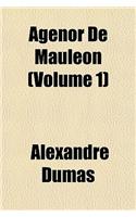 Agenor de Mauleon Volume 1