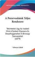 A Perorvoslatok Teljes Rendszere