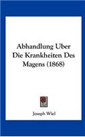 Abhandlung Uber Die Krankheiten Des Magens (1868)