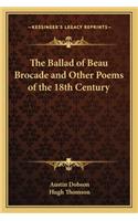 The Ballad of Beau Brocade and Other Poems of the 18th Century: (English)