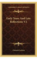 Early Years And Late Reflections V2