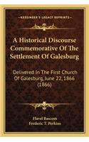 A Historical Discourse Commemorative Of The Settlement Of Galesburg