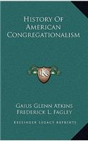 History Of American Congregationalism