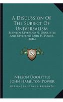 A Discussion Of The Subject Of Universalism
