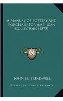 A Manual of Pottery and Porcelain for American Collectors (1872)