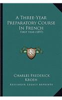 Three-Year Preparatory Course in French