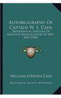 Autobiography of Captain W. S. Cain